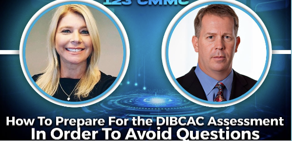 CyberNINES 123CMMC - How to Prepare for the DIBCAC Assessment