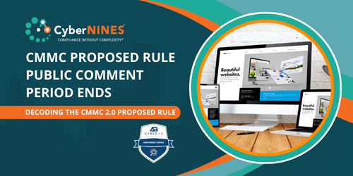 CMMC Proposed Rule Comment Period Ends