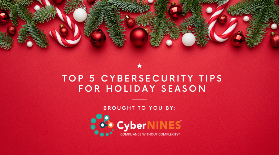 top 5 cybersecurity tips for the holiday season